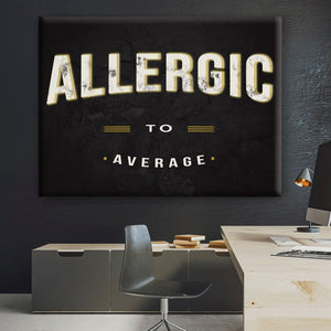 Allergic To Average Canvas