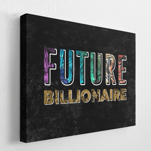 Future Billionaire Canvas