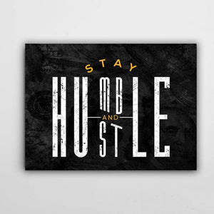 Stay Humble Hustle Canvas - Motivational Wall Art