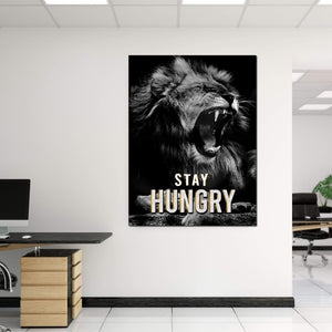 Stay Hungry Lion Canvas - Motivational Wall Art